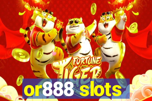 or888 slots